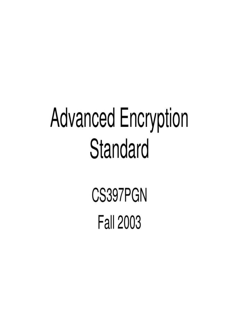 Advanced Encryption Standard: CS397PGN Fall 2003 | PDF | Cryptography ...