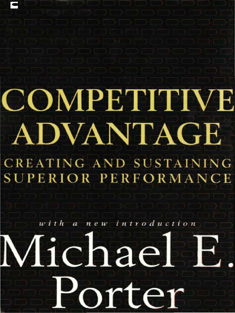 Competitive advantage creating and sustaining superior performance