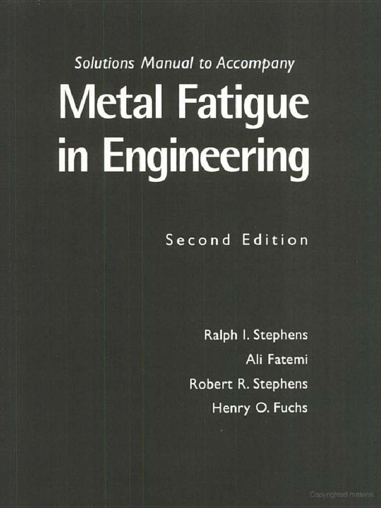 METAL FATIGUE IN ENGINEERING STEPHENS ET AL visual data 8