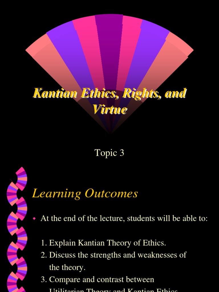 Kantian Ethics and Rights Explained | PDF | Immanuel Kant | Rights