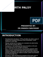 Birth Palsy: Presented By: DR - Manish Baviskar