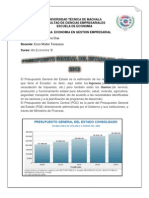 El Presupuesto General del Estado es la estimación de los recursos financieros que tiene el Ecuador
