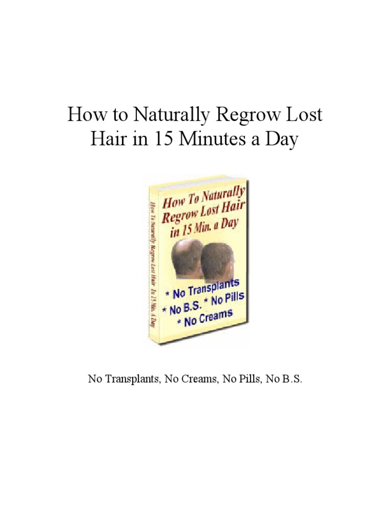 How To Naturally Regrow Lost Hair in 15 Minutes A Day PDF PDF Hair Loss Hair