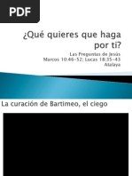 Pregunta 8 - ¿ Qué quieres que haga por tí ?