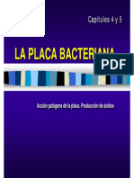 Capitulo 4.- La Placa Bacteriana y Caries