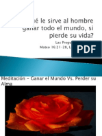 Pregunta 11 - ¿De Qué Le Sirve Al Hombre Ganar Todo El Mundo, Si Pierde Su Vida?