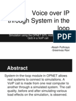 VoIP Through OPNET's System-In-The-Loop