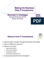 Managing and Making The Business Case For High Risk IT Investments Ramnath K Chellappa