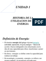 UNIDAD I - 1 Historia de La Utilizacion de La Energia