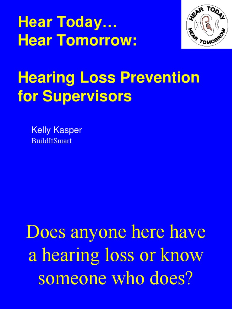 Hear Today Hear Tomorrow: Hearing Loss Prevention For Supervisors | PDF ...