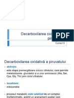 9 DECARBOXILAREA OXIDATIV-é A PIRUVATULUI