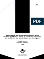 Requisitos de Resolução Digital Para Textos - Métodos para o Estabelecimento de Critérios de Qualidade de Imagem  (Projeto Conservação Preventiva em Biblioteca e Arquivos).pdf