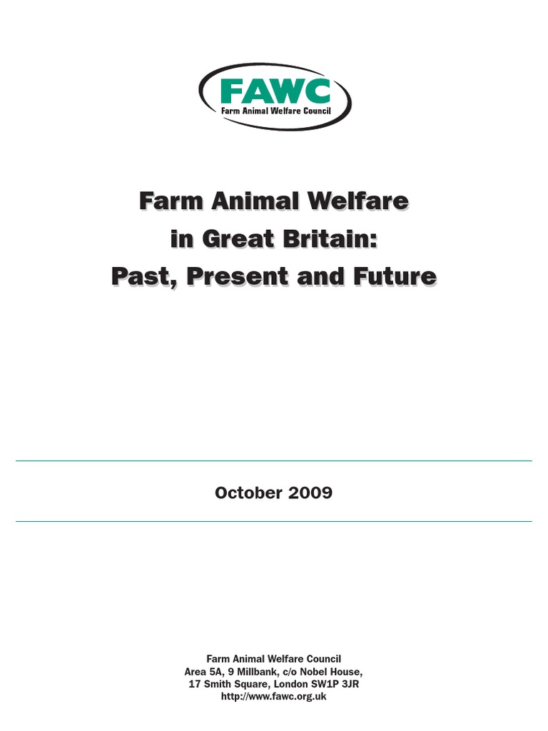 Farm Animal Welfare in Great Britain Past, Present and Futurerapport FAWC 2009 PDF