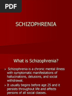 SCHIZOPHRENIA