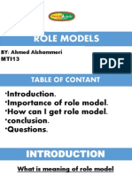 Role Models: BY: Ahmed Alshammeri MTI13
