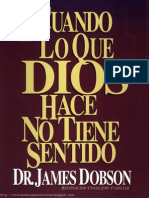 James Dobson Cuando Lo Que Dios Hace No Tiene Sentido