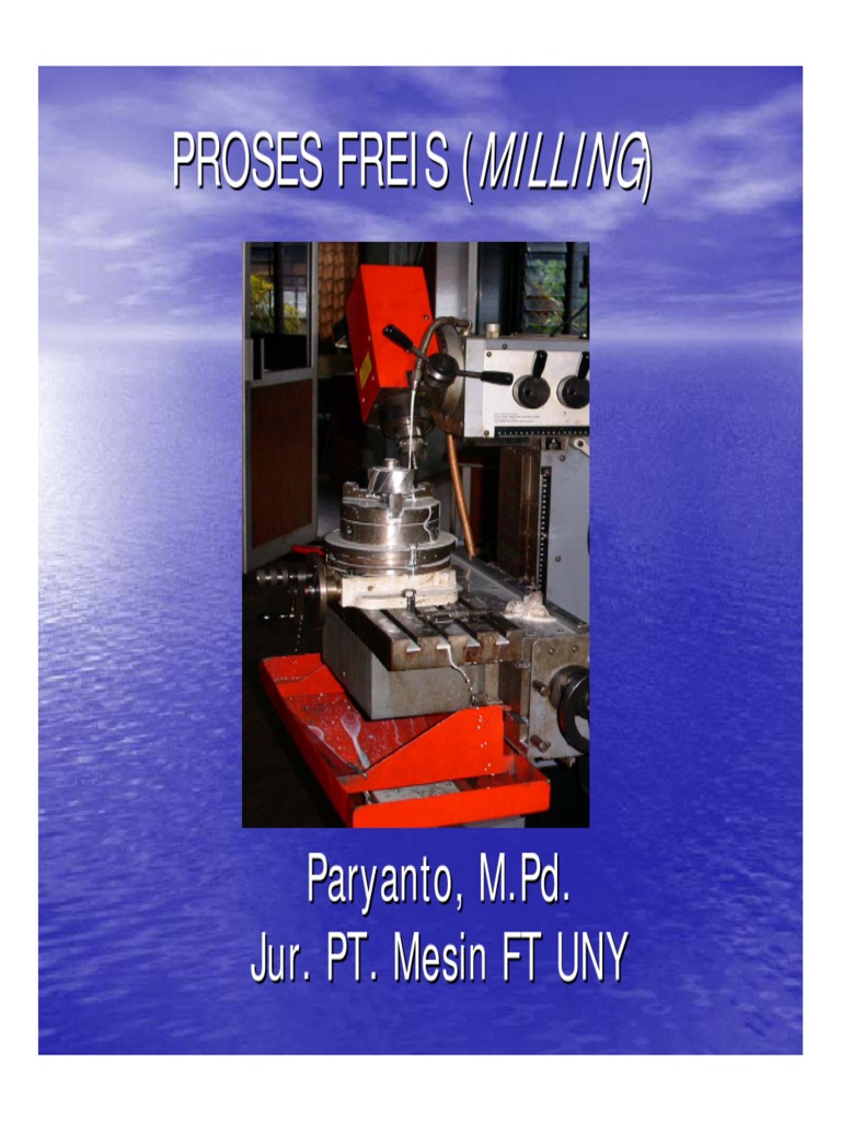 (PPT) Materi 3. Proses Kerja Freis (Milling) PDF | PDF | Teknologi ...