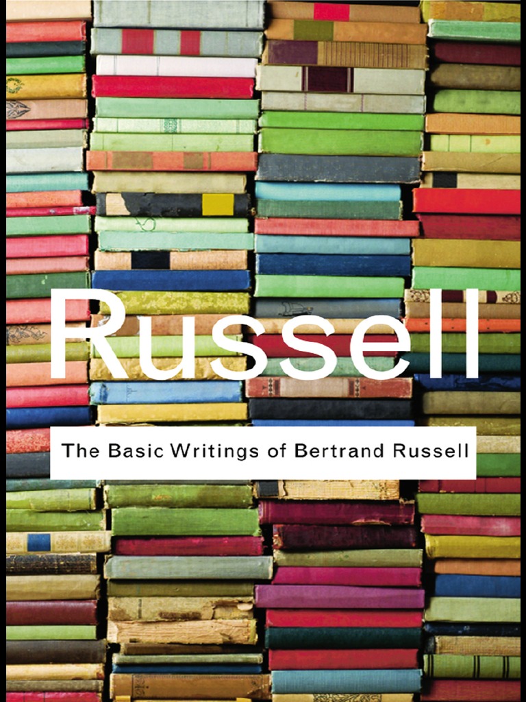 Basic Writings Betrand Russell