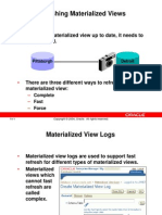 Refreshing Materialized Views: To Keep A Materialized View Up To Date, It Needs To Be Refreshed