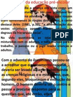 Percursores Do Pré-Escolar