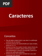 Caracteres e Strings