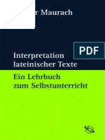 Gregor Maurach Interpretation Lateinischer Texte. Ein Lehrbuch Zum Selbstunterricht 2007
