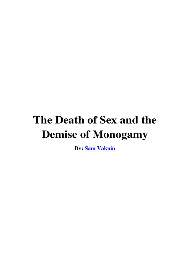 The Death of Sex and The Demise of Monogamy PDF Marriage Wife