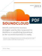 Identify and Examine business strategies used by Alex Ljung and Eric Wahlforss in establishing Soundcloud as the successful business it is today.