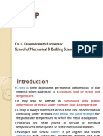 Creep: Dr. K. Devendranath Ramkumar School of Mechanical & Building Sciences