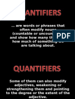 Are Words or Phrases That Often Modify Nouns (Countable or Uncountable) and Show How Many Things or How Much of Something We Are Talking About