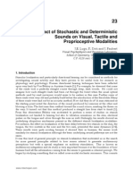 InTech-The Impact of Stochastic and Deterministic Sounds on Visual Tactile and Proprioceptive Modalities