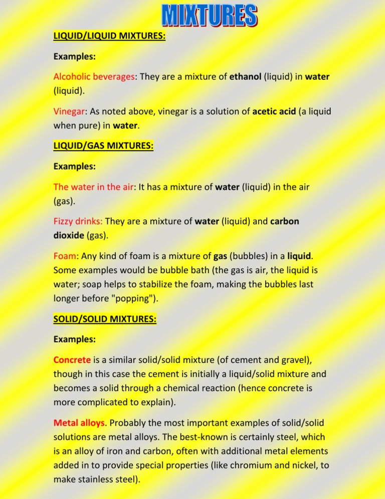 LIQUID/LIQUID MIXTURES Examples Alcoholic Beverages They Are A
