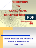 TO Genex Probe Drive Test Operation: BY Deepesh Sharma