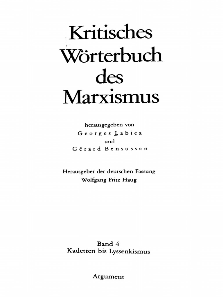 Labica G Bensussan G Haugh W F Hrsg Kritisches Worterbuch Des Marxismus Band 4 Kadetten Bis Lyssenkismus 1986