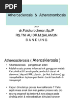 Atherosclerosis & Trombosis Dr. Faturochman