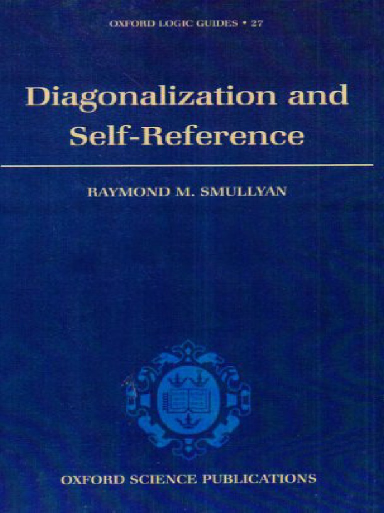 Raymond Smullyan, Diagonalization and Self-Reference | PDF | Language ...