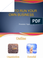 How to Run Your Own Business