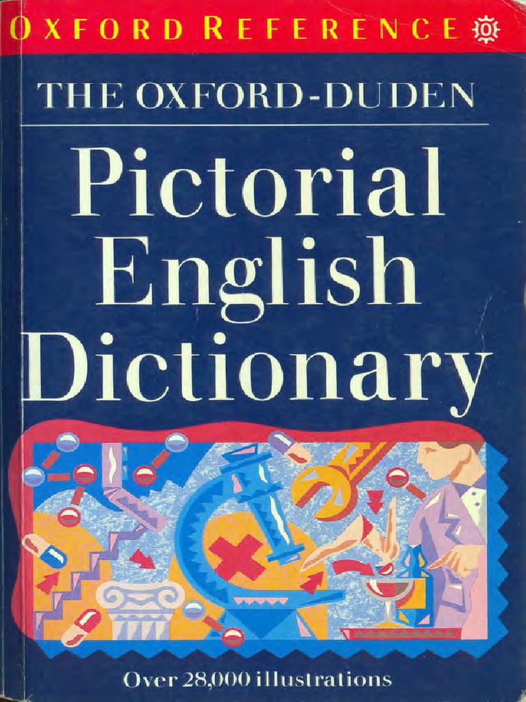 Oxford-Duden Pictorial English Dictionary Pheby， John THE OXFORD-DUDEN PICTORIAL ENGLISH DICTIONARY, SECOND