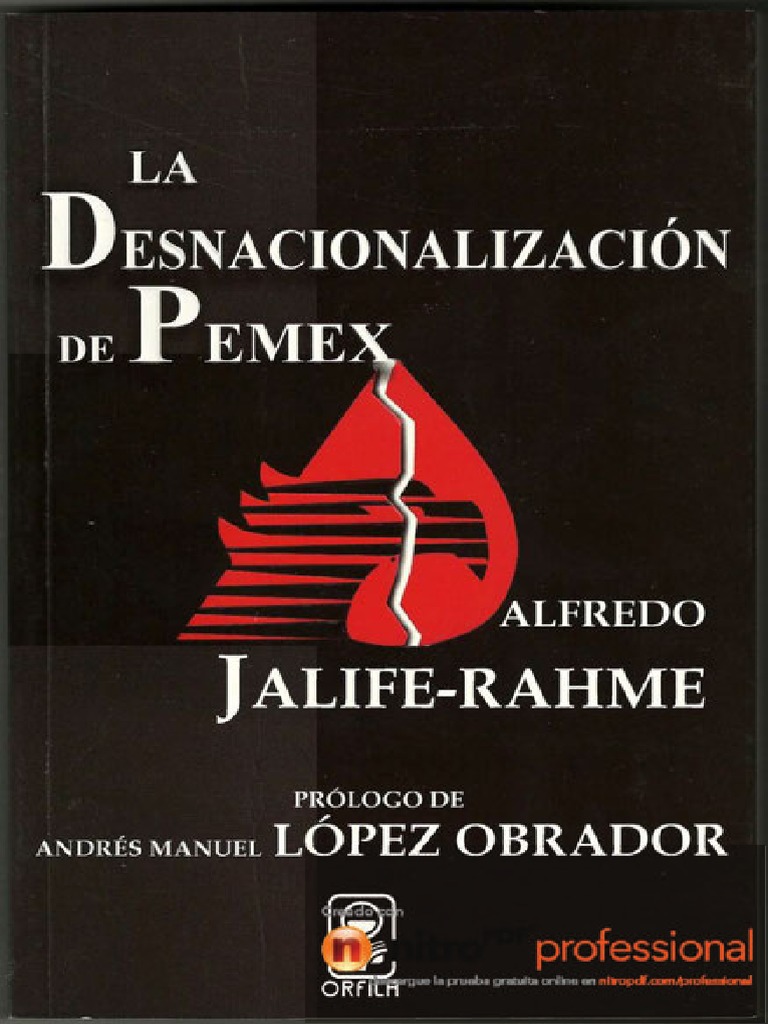 La Desnacionalizacion de Pemex Alfredo Jalife PDF