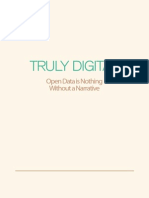 Truly Digital #3 - Open Data Is Nothing Without A Narrative