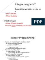 Why Integer Programs?: - Advantages of Restricting Variables To Take On Integer Values