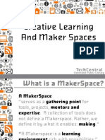 Creative Learning and Maker Spaces: Techcentral