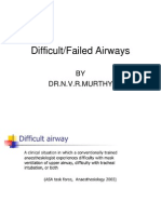Difficult/Failed Airways: BY Dr.N.V.R.Murthy