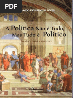 A Política não é Tudo, mas Tudo é Político
