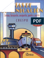 Vías de Comunicación - Caminos - Ferrocarriles - Aeropuertos - Puentes y Puertos Escrito Por Carlos Crespo