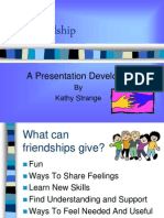 Friendship: A Presentation Developed