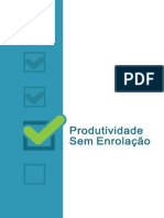 PRODUTIVIDADE SEM ENROLAÇÃO