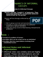 Norms and Roles in Informal Groups Norms-Are The "Ought's" of Behavior. They