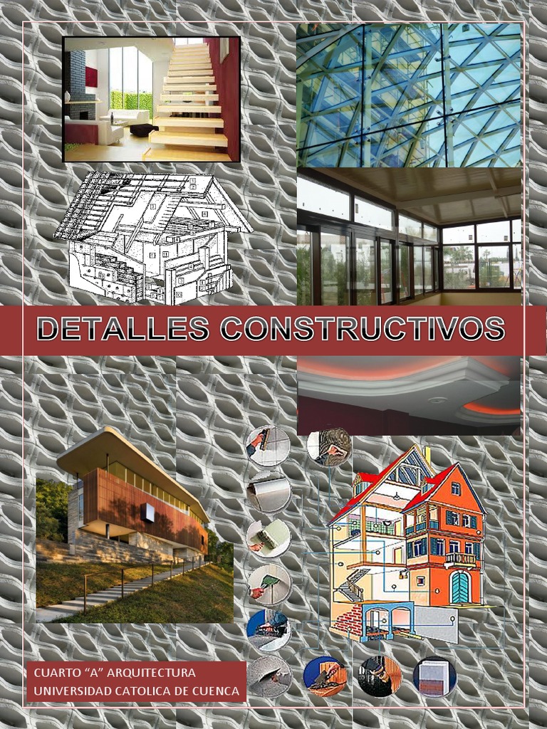 Detalles Contructivos 4 A Arquitectura, PDF, El hombre hace Materiales