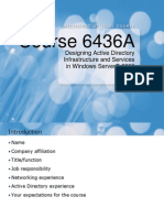 Course 6436A: Designing Active Directory Infrastructure and Services in Windows Server® 2008
